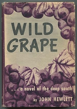 Bild des Verkufers fr Wild Grape zum Verkauf von Between the Covers-Rare Books, Inc. ABAA