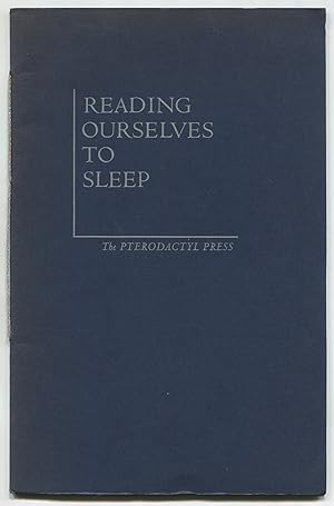 Seller image for Reading Ourselves to Sleep for sale by Between the Covers-Rare Books, Inc. ABAA