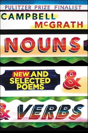Imagen del vendedor de Nouns & Verbs: New and Selected Poems (Paperback) a la venta por AussieBookSeller