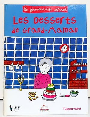 Les desserts de Grand-Maman.