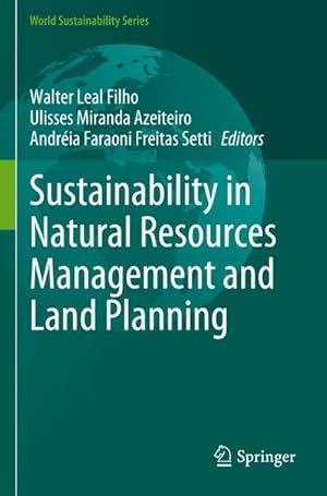 Immagine del venditore per Sustainability in Natural Resources Management and Land Planning venduto da AHA-BUCH GmbH