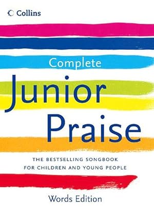 Seller image for Complete Junior Praise: : Words edition (Hardcover) for sale by AussieBookSeller