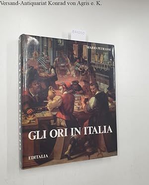 Image du vendeur pour Gli ori in Italia: mis en vente par Versand-Antiquariat Konrad von Agris e.K.