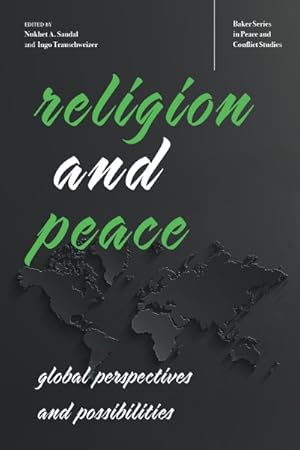 Imagen del vendedor de Religion and Peace : Global Perspectives and Possibilities a la venta por GreatBookPricesUK