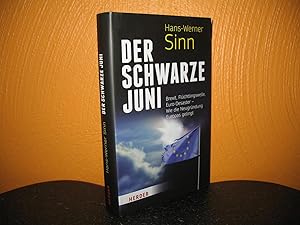 Bild des Verkufers fr Der schwarze Juni: Brexit, Flchtlingswelle, Euro-Desaster. Wie die Neugrndung Europas gelingt. zum Verkauf von buecheria, Einzelunternehmen