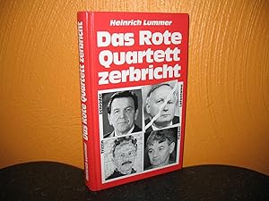 Seller image for Das Rote Quartett zerbricht. Vorw.: Joachim Siegerist; for sale by buecheria, Einzelunternehmen