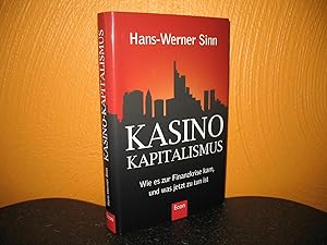 Kasino-Kapitalismus: Wie es zur Finanzkrise kam, und was jetzt zu tun ist.
