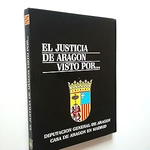 Seller image for La justicia de Aragn visto por. for sale by MAUTALOS LIBRERA