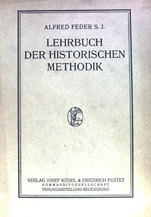 Bild des Verkufers fr Lehrbuch der historischen Methodik. zum Verkauf von books4less (Versandantiquariat Petra Gros GmbH & Co. KG)
