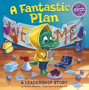 Immagine del venditore per A Fantastic Plan: A Leadership Story (My Spectacular Self) by Martinez, Rosario [Hardcover ] venduto da booksXpress