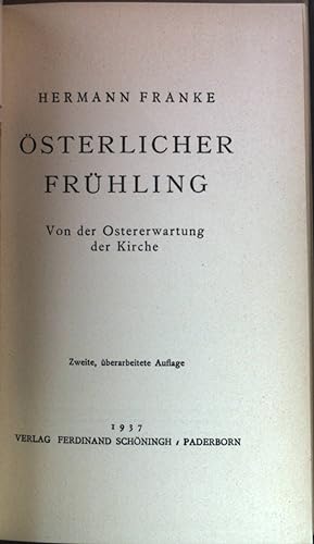 Seller image for sterlicher Frhling : Von der Ostererwartung der Kirche. for sale by books4less (Versandantiquariat Petra Gros GmbH & Co. KG)