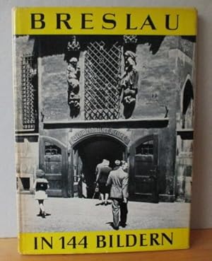 Breslau in 144 Bildern.