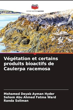 Bild des Verkufers fr Vgtation et certains produits bioactifs de Caulerpa racemosa zum Verkauf von moluna