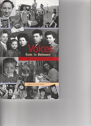 Seller image for VOICES FROM IN BETWEEN. Migrants in North East Victoria. for sale by BOOK NOW