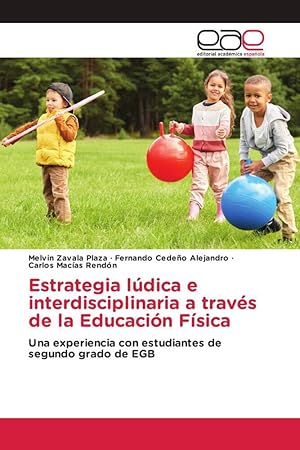 Imagen del vendedor de Estrategia ldica e interdisciplinaria a travs de la Educacin Fsica a la venta por moluna