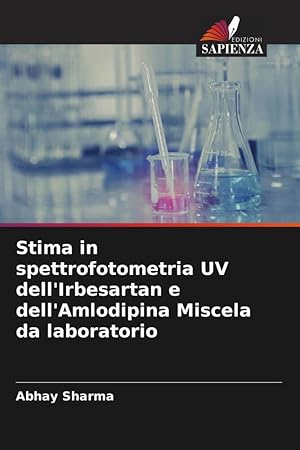 Bild des Verkufers fr Stima in spettrofotometria UV dell\ Irbesartan e dell\ Amlodipina Miscela da laboratorio zum Verkauf von moluna