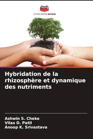 Seller image for Hybridation de la rhizosph�re et dynamique des nutriments for sale by moluna