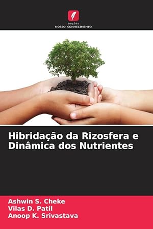 Bild des Verkufers fr Hibridao da Rizosfera e Dinmica dos Nutrientes zum Verkauf von moluna