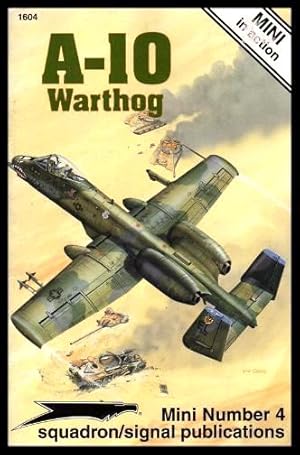 Seller image for A-10 WARTHOG - Mini Number 4 for sale by W. Fraser Sandercombe