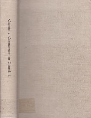 Image du vendeur pour A commentary on the book of Genesis. 2. From Noah to Abraham. Genesis VI,9-XI,32 : with an app.: A fragment of part III. / by U. Cassuto. Transl. from the Hebrew by Israel Abrahams; Publications of the Perry Foundation for Biblical Research in the Hebrew University of Jerusalem mis en vente par Licus Media