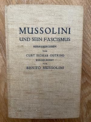 Imagen del vendedor de Mussolini und sein Fascismus. Eingeleitet von Benito Mussolini. a la venta por PlanetderBuecher
