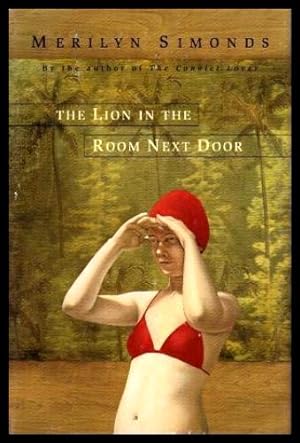 Seller image for THE LION IN THE ROOM NEXT DOOR for sale by W. Fraser Sandercombe