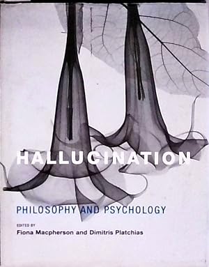 Hallucination: Philosophy and Psychology (Mit Press)