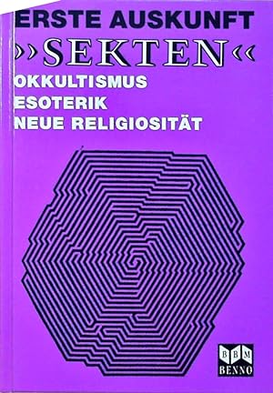 Erste Auskunft Sekten Okkultismus, Esoterik, Neue Religiosität