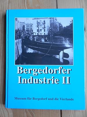 Bergedorfer Industrie in Texten und Bildern - Band 2.