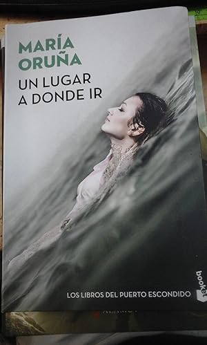 Imagen del vendedor de María Oruña: UN LUGAR A DONDE IR (Barcelona, 2019) a la venta por Multilibro