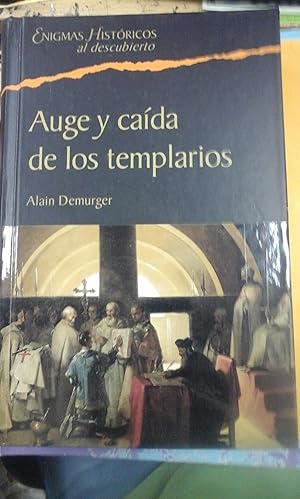 Imagen del vendedor de AUGE Y CADA DE LOS TEMPLARIOS (1118-1314) (Barcelona, 2005) a la venta por Multilibro