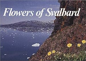 Image du vendeur pour Flowers of Svalbard mis en vente par GreatBookPrices