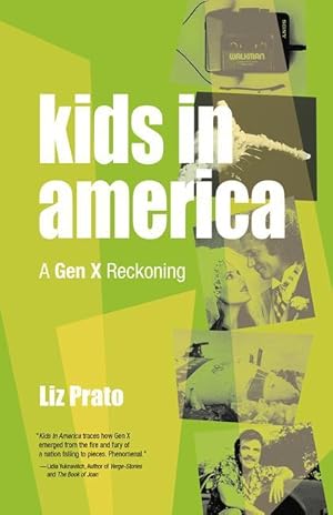 Seller image for Kids in America: Essays on Gen X for sale by moluna