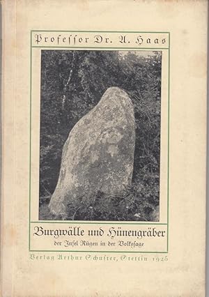 Burgwälle und Hünengräber der Insel Rügen in der Volkssage. - Inhalt: Vorwort / I. Burgwälle / II...