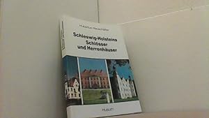 Bild des Verkufers fr Schleswig-Holsteins Schlsser und Herrenhuser. zum Verkauf von Antiquariat Uwe Berg