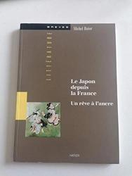 Imagen del vendedor de Le Japon depuis la France a la venta por Librairie de l'Avenue - Henri  Veyrier