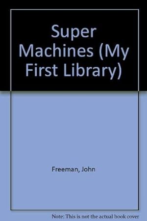 Bild des Verkufers fr Super Machines (My First Library) zum Verkauf von WeBuyBooks