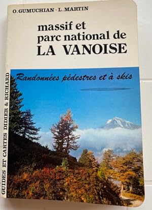 Image du vendeur pour Massif et Parc National de la Vanoise. Randonnes Pdestres et  skis mis en vente par Librairie SSAD