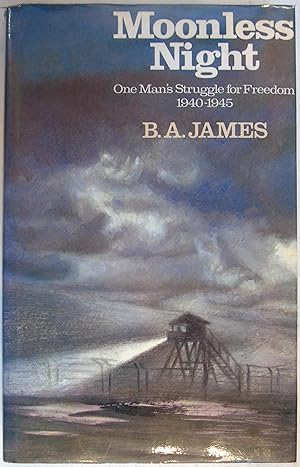 Seller image for Moonless Night: One Man's Struggle for Freedom, 1940-45 for sale by Hanselled Books