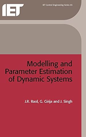 Immagine del venditore per Modelling and Parameter Estimation of Dynamic Systems (IEE Control Engineering)PBCE0650 (Control, Robotics and Sensors) venduto da WeBuyBooks