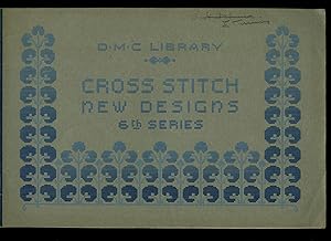Imagen del vendedor de Cross Stitch New Designs | 6th Series (Sixth) Series (DMC | D.M.C. Library) a la venta por Little Stour Books PBFA Member