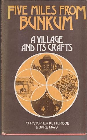 Immagine del venditore per Five Mles from Bunkum: A Village and its Crafts venduto da High Street Books