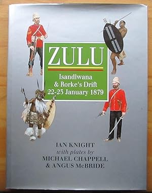 Seller image for Zulu Isandlwana & Rorke's Drift 22-23 January 1879 *** SIGNED *** for sale by CHAPTER TWO