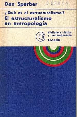 Image du vendeur pour Qu es el estructuralismo? El estructuralismo en antropologa. [Ttulo original: Qu'est-ce que le structurslisme? Le structuralisme en anthropologie. Traduccin de Ricardo Pochtar]. mis en vente par La Librera, Iberoamerikan. Buchhandlung