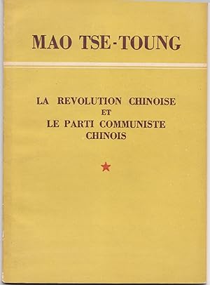 Seller image for La rvolution chinoise et le Parti communiste chinois for sale by Librairie Franoise Causse