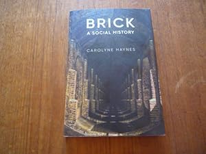 Brick: A Social History