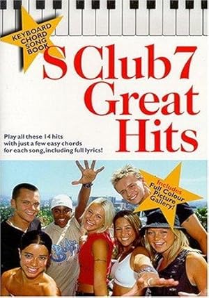 Seller image for S Club 7 - Keyboard Chord Songbook (Guitar Anthology): S Club 7 Great Hits for sale by WeBuyBooks