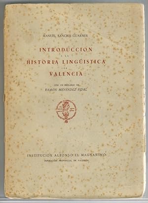 Seller image for Introduccin a la historia lingstica de Valencia. Prlogo de Ramn Menndez Pidal. for sale by La Librera, Iberoamerikan. Buchhandlung