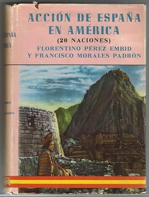 Image du vendeur pour Accin de Espaa en Amrica (20 naciones). mis en vente par La Librera, Iberoamerikan. Buchhandlung