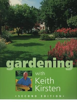 Bild des Verkufers fr Gardening with Keith Kirsten zum Verkauf von WeBuyBooks